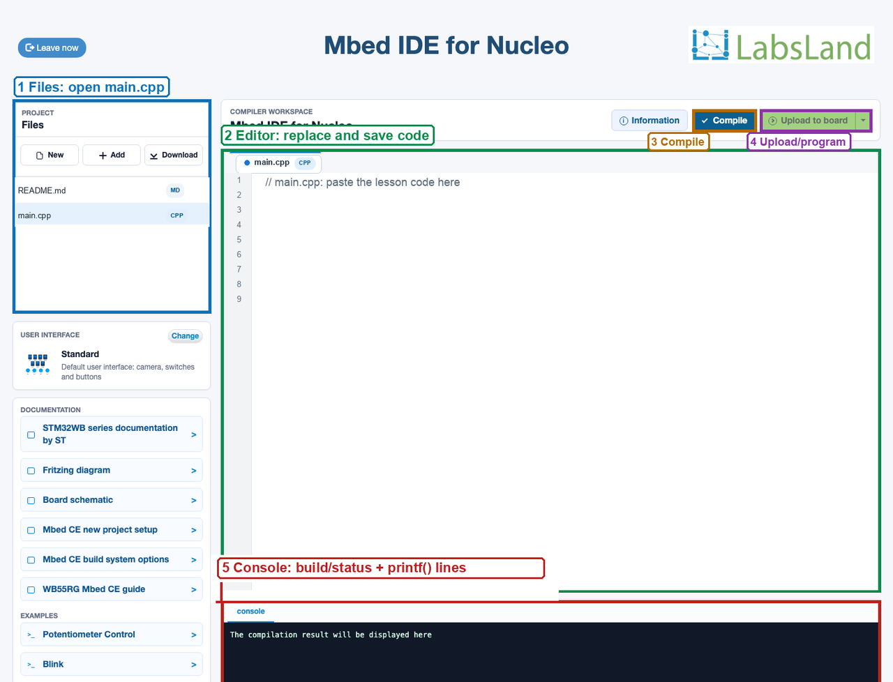 Annotated screenshot of the Mbed IDE for Nucleo showing the bottom console area used for build messages and printf runtime lines.